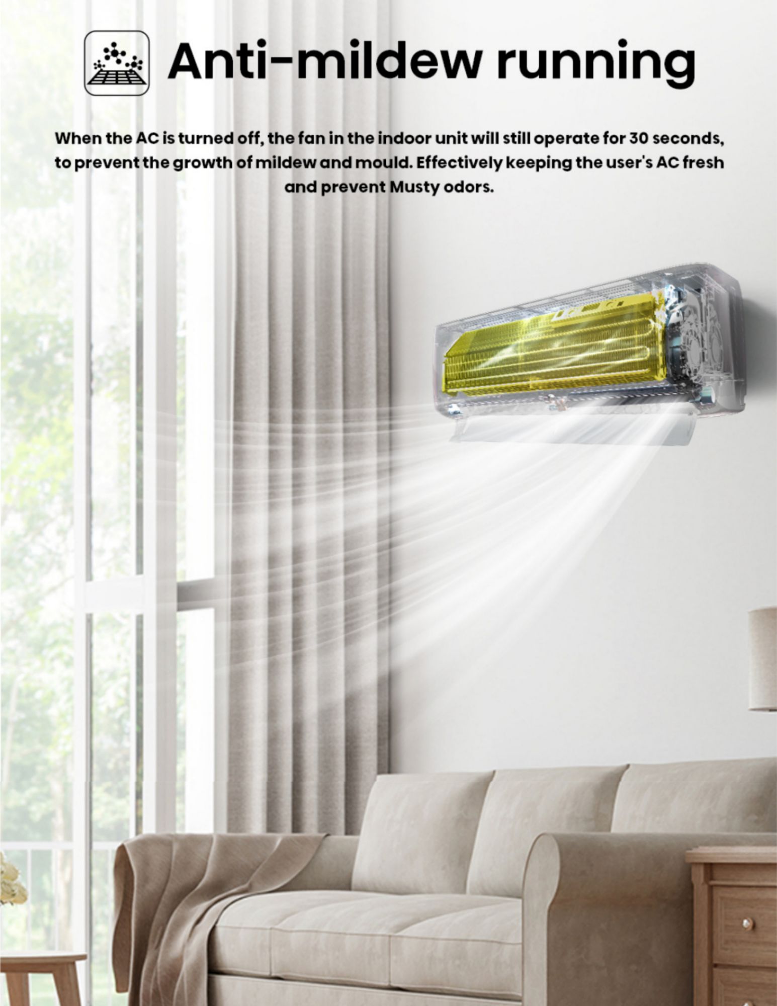 Anti-mildew running keeps AC dry and prevents musty odors