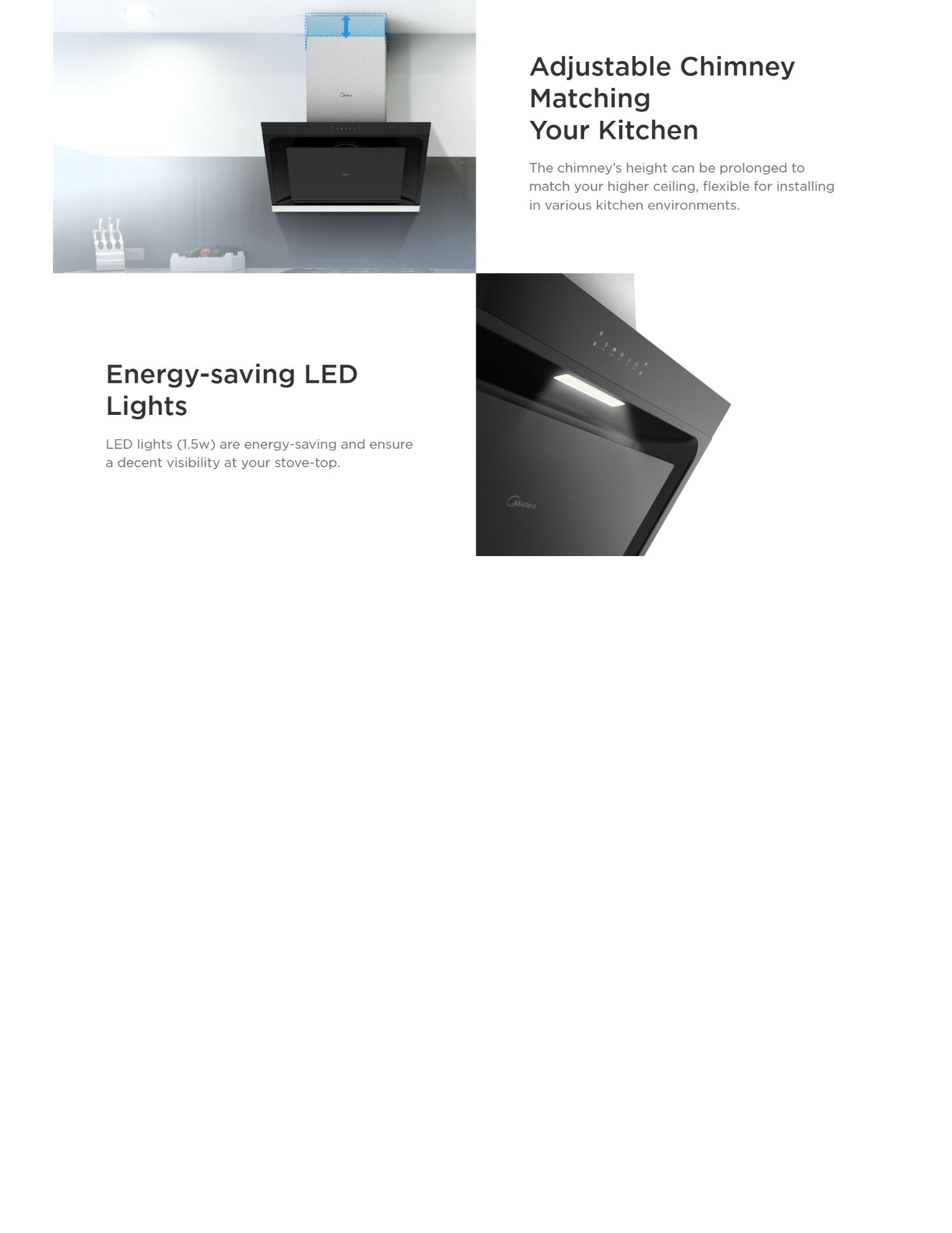 A kitchen range hood with adjustable chimney height for various kitchen environments and energy-saving LED lights for improved visibility over the stove.