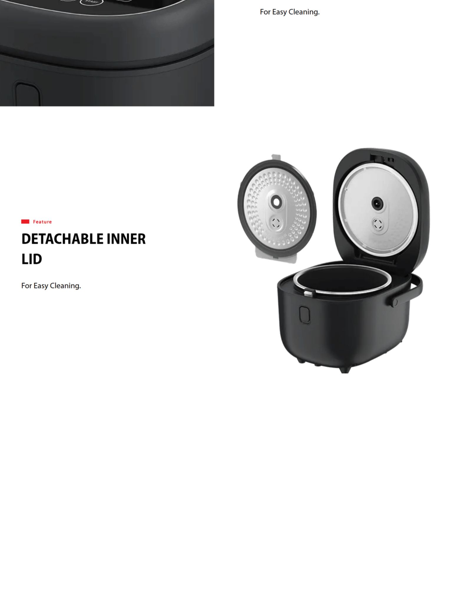 DETACHABLE INNER LID For Easy Cleaning.