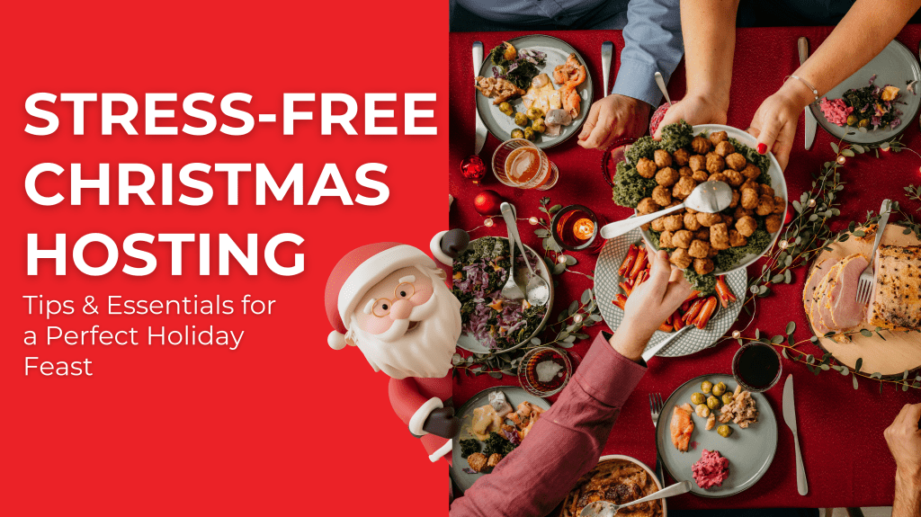 Stress-free Christmas Hosting