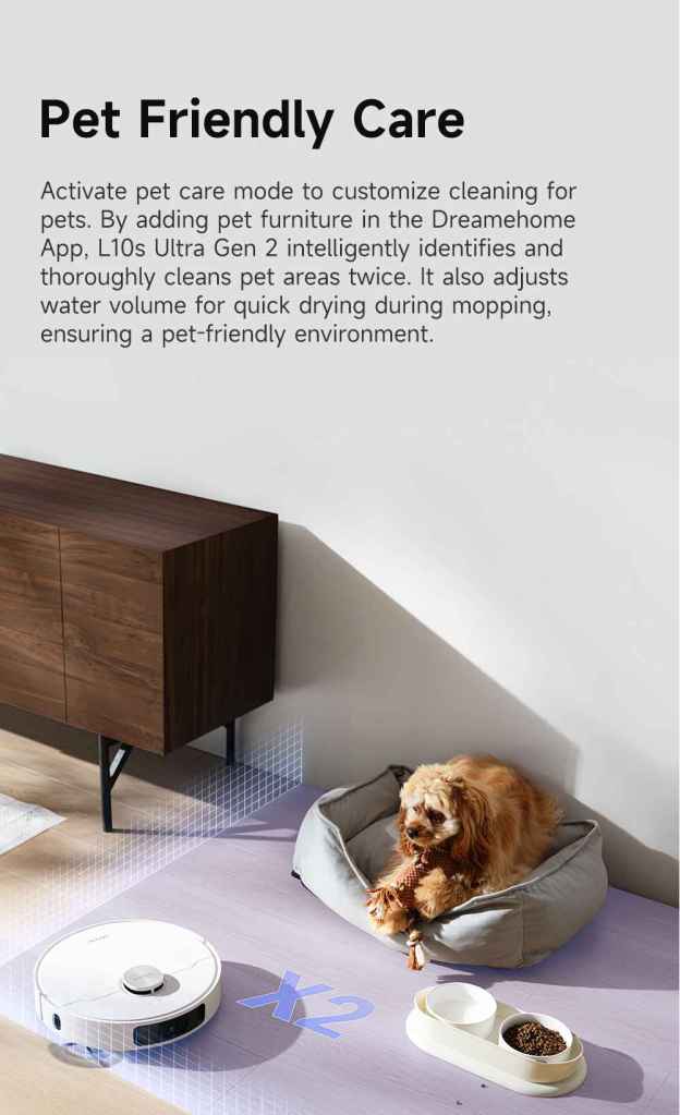 L10s Ultra Gen 2 cleaning pet areas with pet-friendly mode.
