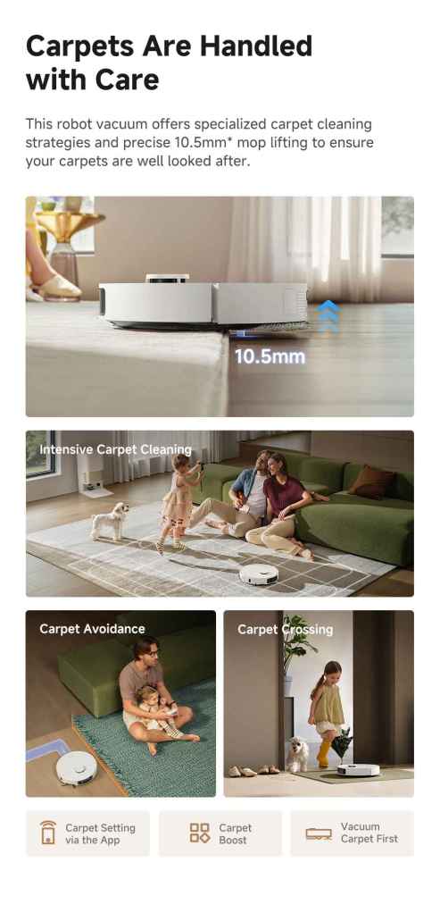 Carpets are handled with care with 10.5mm precise mop lift.