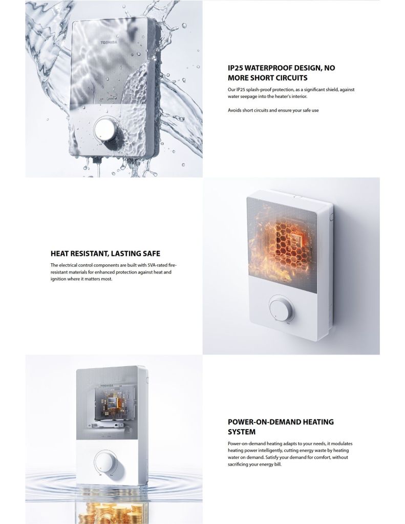 Close up of Toshiba Water Heater IP25 waterproof design, heat resistant & power-on-demand heating system
