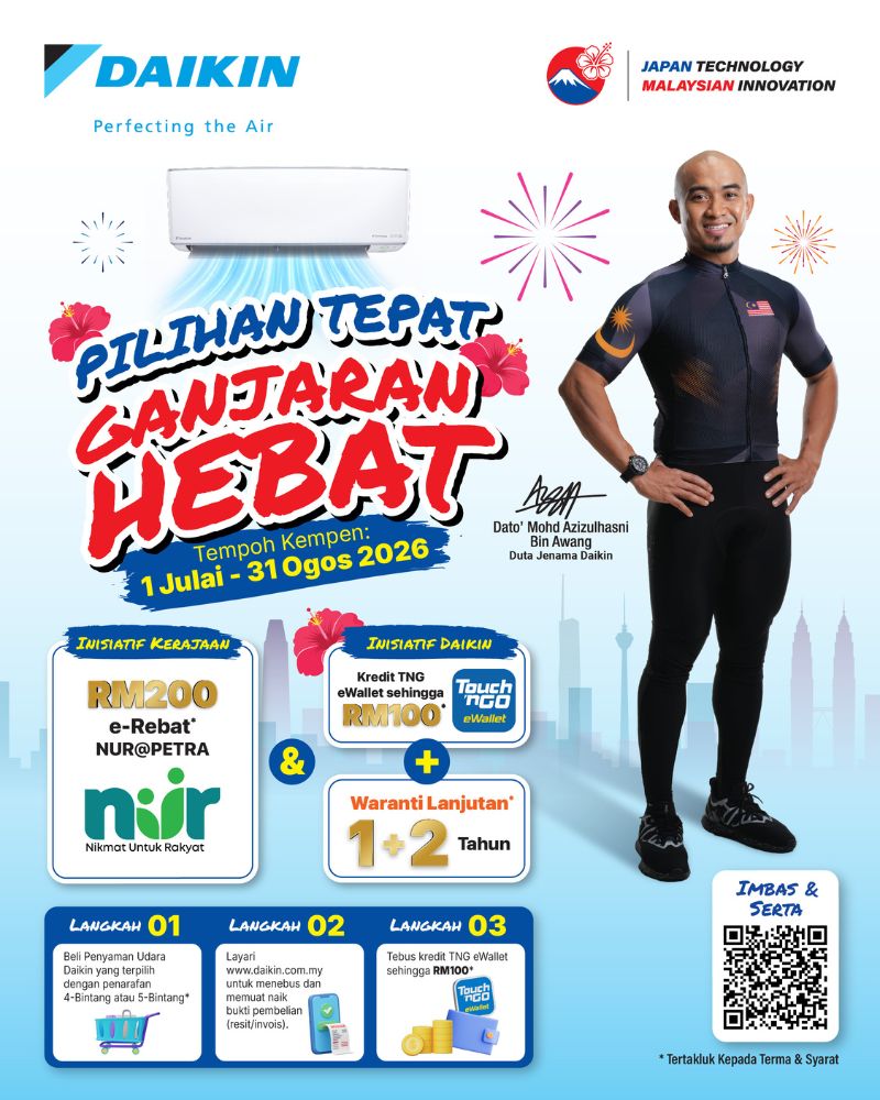 Daikin Pilihan Tepat, Ganjaran Hebat with nur petra r-rebate RM200 and yp to RM100 TNG eWallet credit.